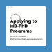 Info session on applying to MD/PhD programs